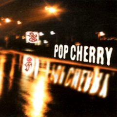 Pop Cherry – Straight Up